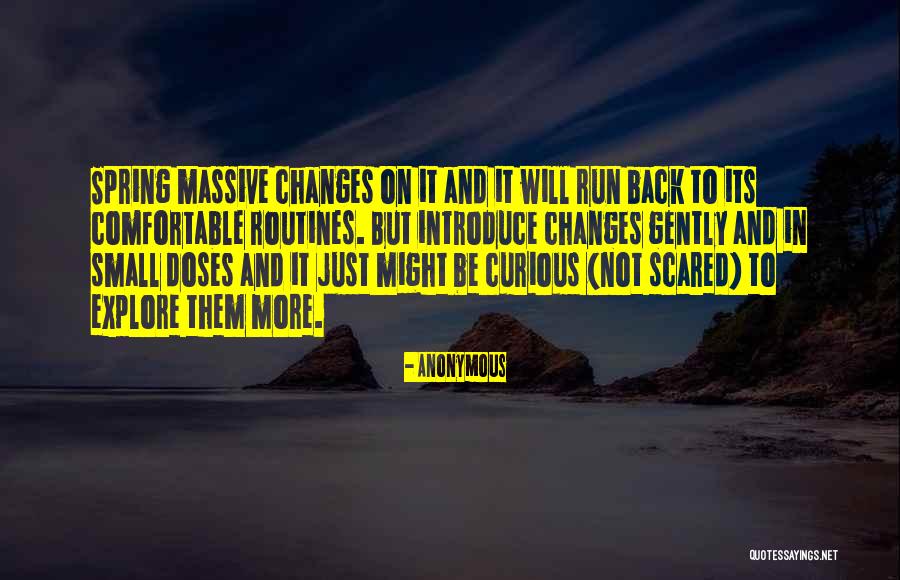Be Curious Quotes By Anonymous Be Curious Quotes By Anonymous