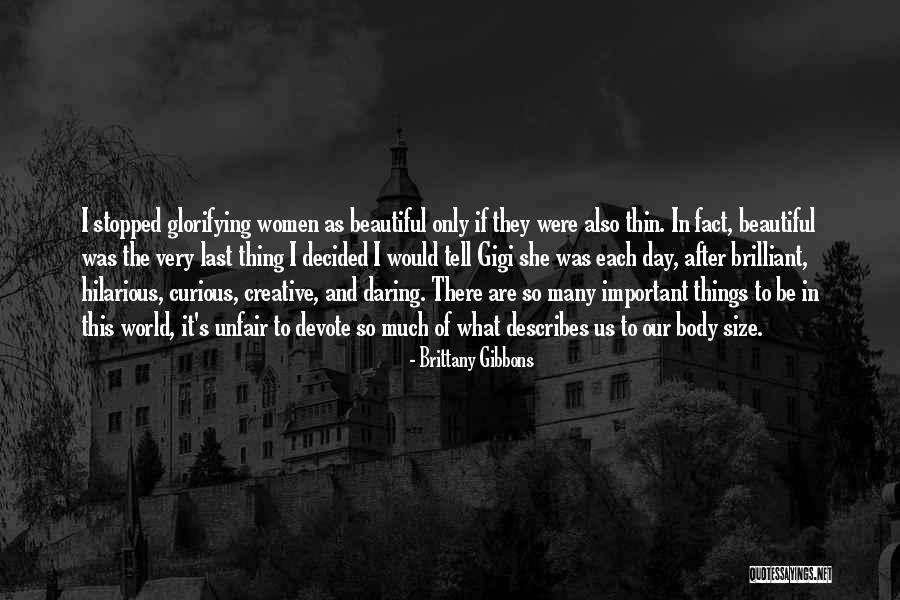 Be Curious Quotes By Brittany Gibbons Be Curious Quotes By Brittany Gibbons