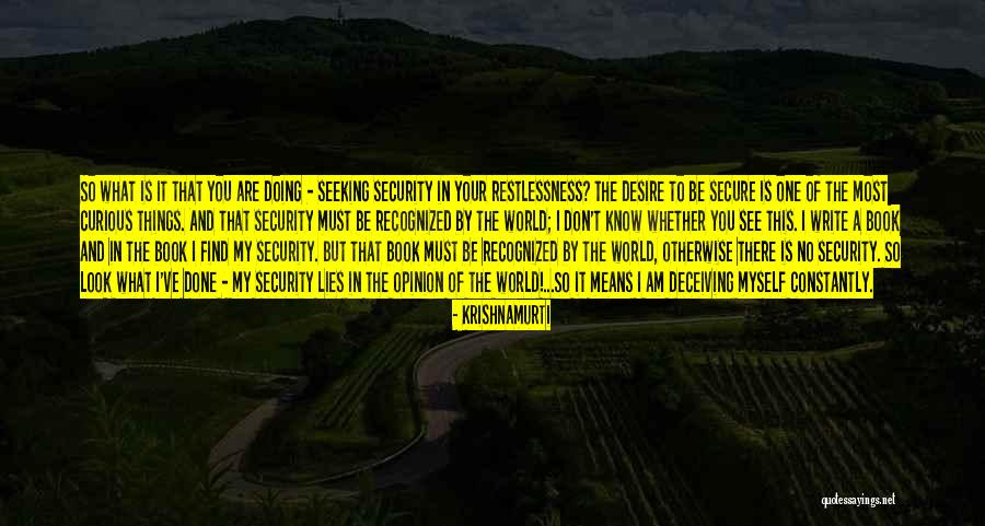 Be Curious Quotes By Krishnamurti Be Curious Quotes By Krishnamurti