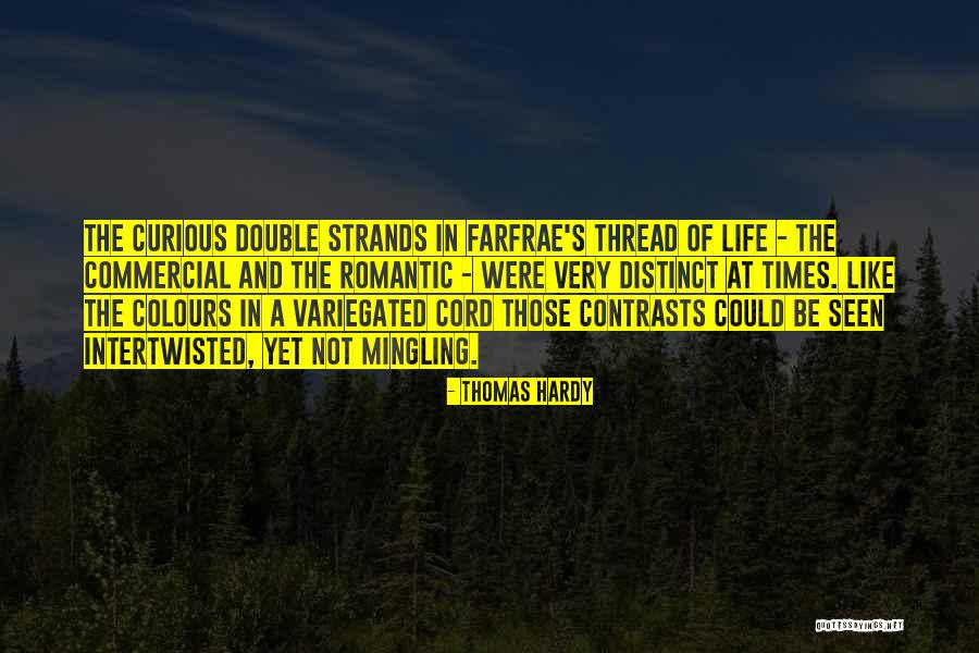 Be Curious Quotes By Thomas Hardy Be Curious Quotes By Thomas Hardy