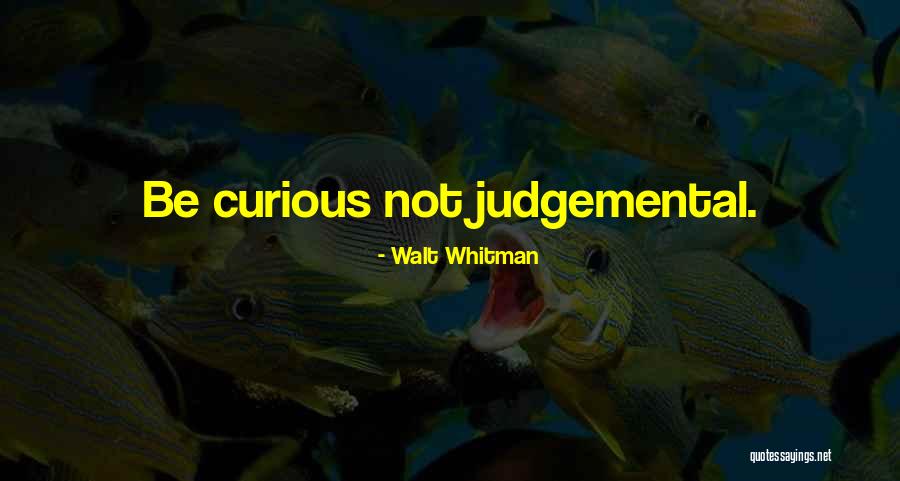 Be Curious Quotes By Walt Whitman Be Curious Quotes By Walt Whitman