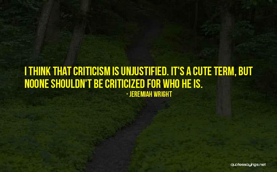 Be Cute Quotes By Jeremiah Wright Be Cute Quotes By Jeremiah Wright