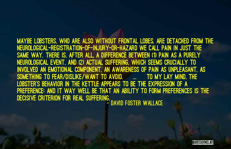 Be Decisive Quotes By David Foster Wallace Be Decisive Quotes By David Foster Wallace