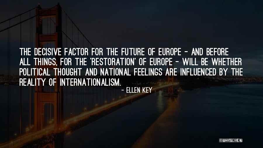 Be Decisive Quotes By Ellen Key Be Decisive Quotes By Ellen Key