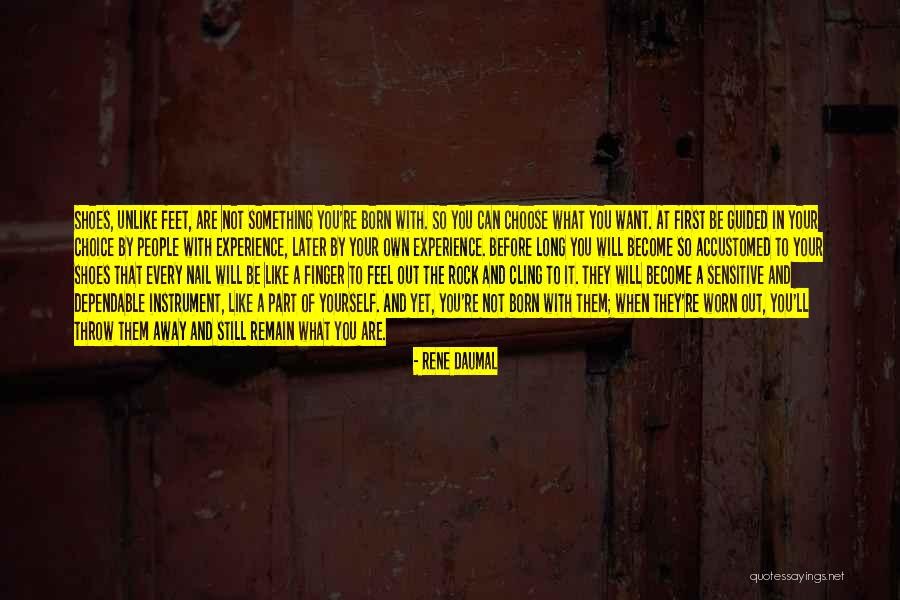 Be Dependable Quotes By Rene Daumal Be Dependable Quotes By Rene Daumal