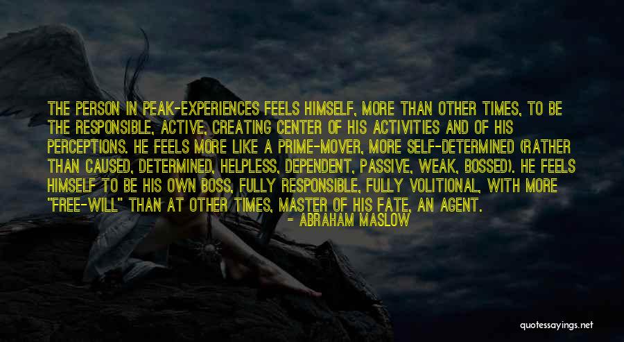 Be Determined Quotes By Abraham Maslow Be Determined Quotes By Abraham Maslow