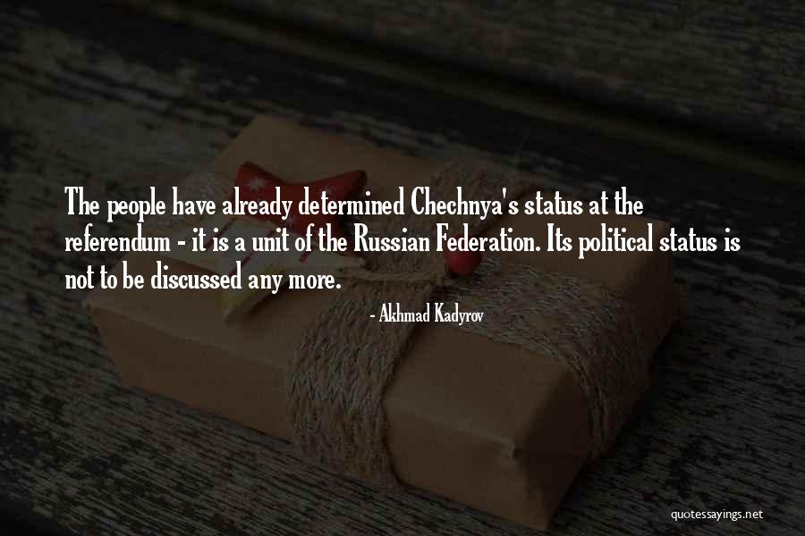 Be Determined Quotes By Akhmad Kadyrov Be Determined Quotes By Akhmad Kadyrov