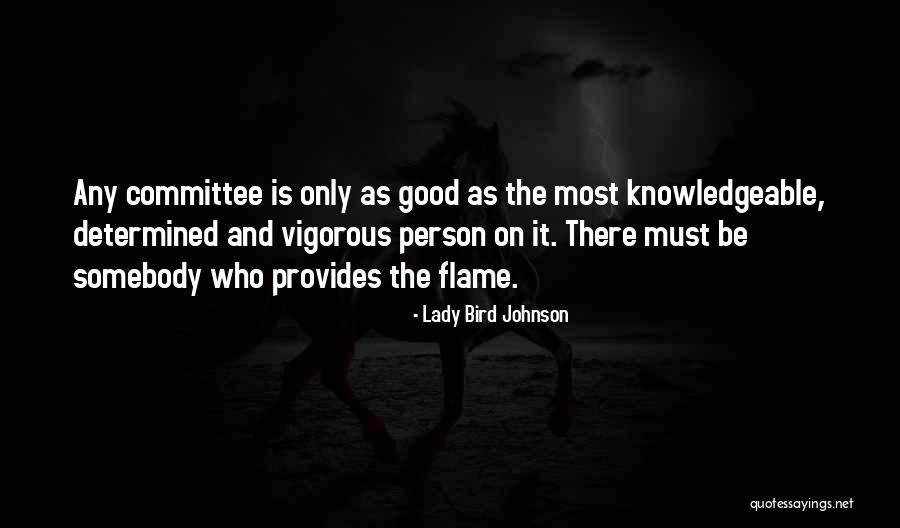 Be Determined Quotes By Lady Bird Johnson Be Determined Quotes By Lady Bird Johnson