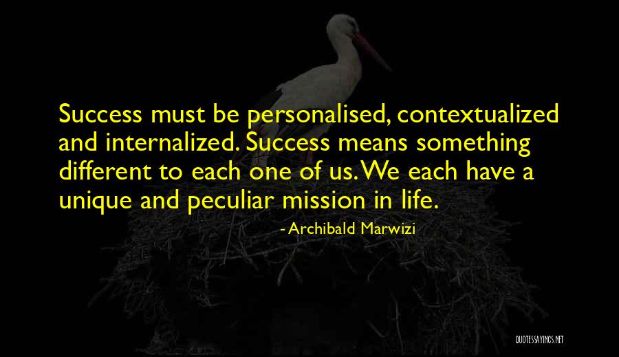 Be Different Inspirational Quotes By Archibald Marwizi