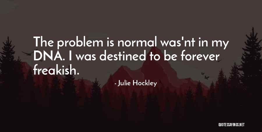 Be Different Inspirational Quotes By Julie Hockley