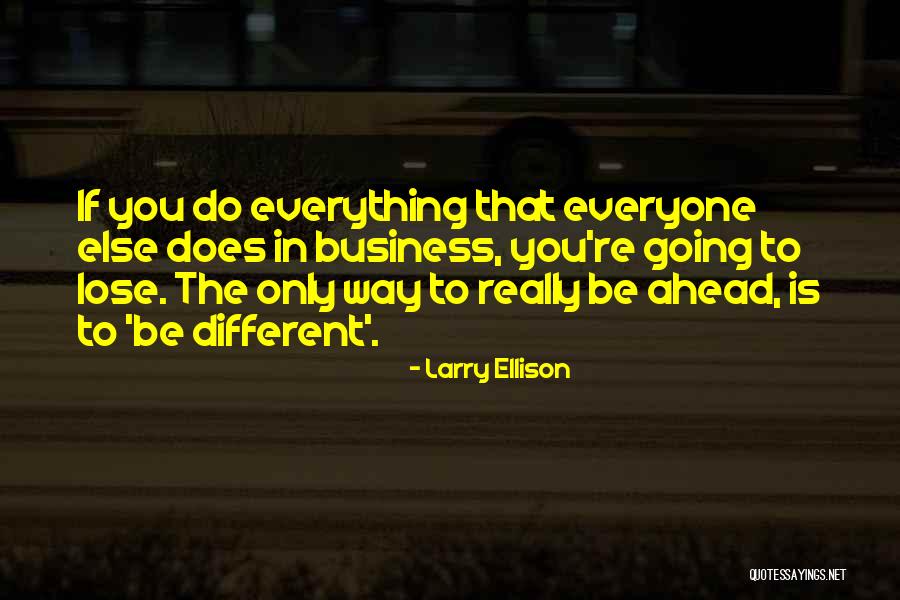 Be Different Inspirational Quotes By Larry Ellison