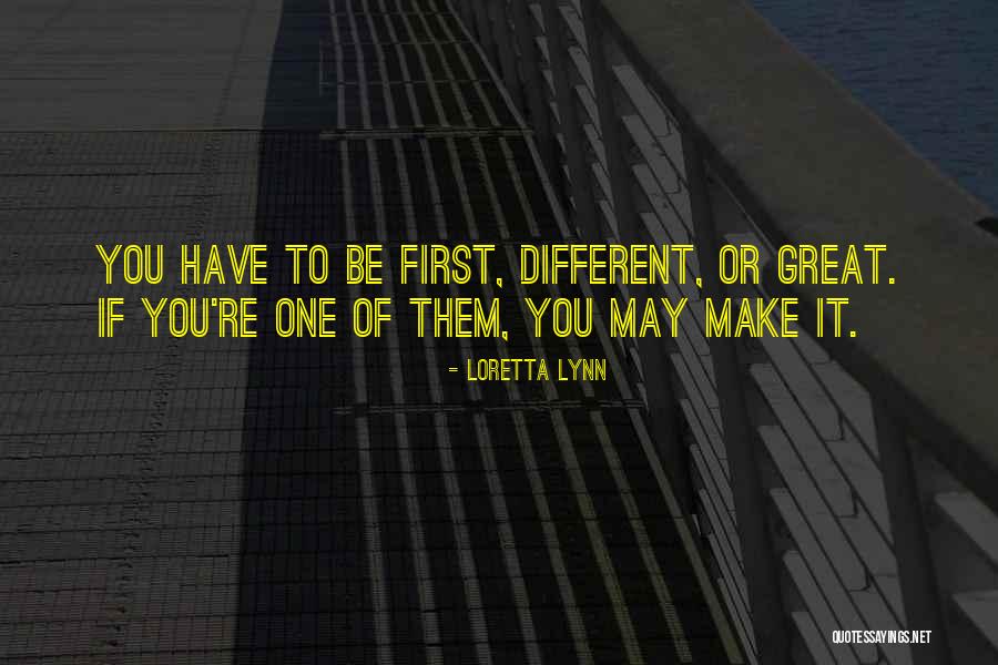 Be Different Inspirational Quotes By Loretta Lynn