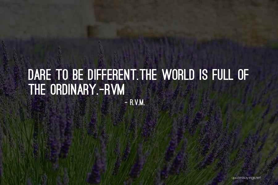 Be Different Inspirational Quotes By R.v.m.