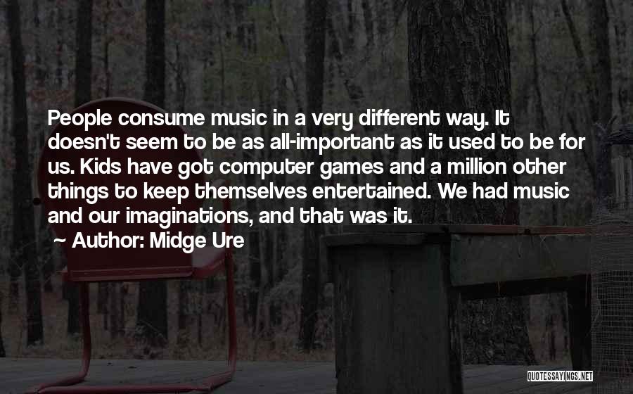 Be Different Quotes By Midge Ure