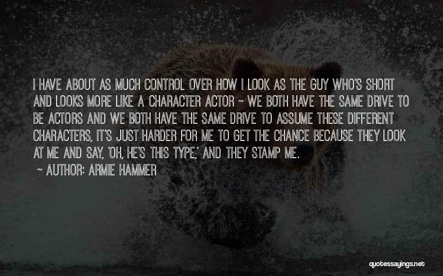 Be Different Short Quotes By Armie Hammer