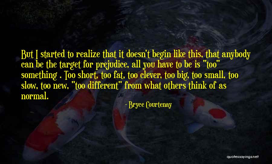 Be Different Short Quotes By Bryce Courtenay