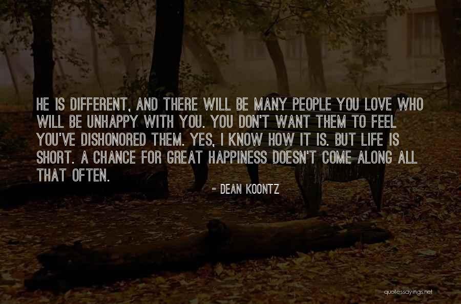 Be Different Short Quotes By Dean Koontz