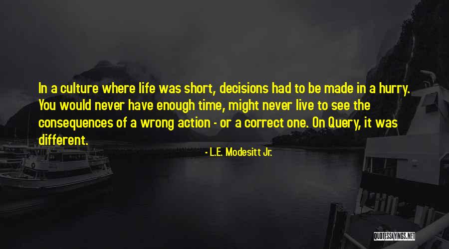 Be Different Short Quotes By L.E. Modesitt Jr.