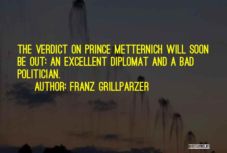 Be Diplomat Quotes By Franz Grillparzer