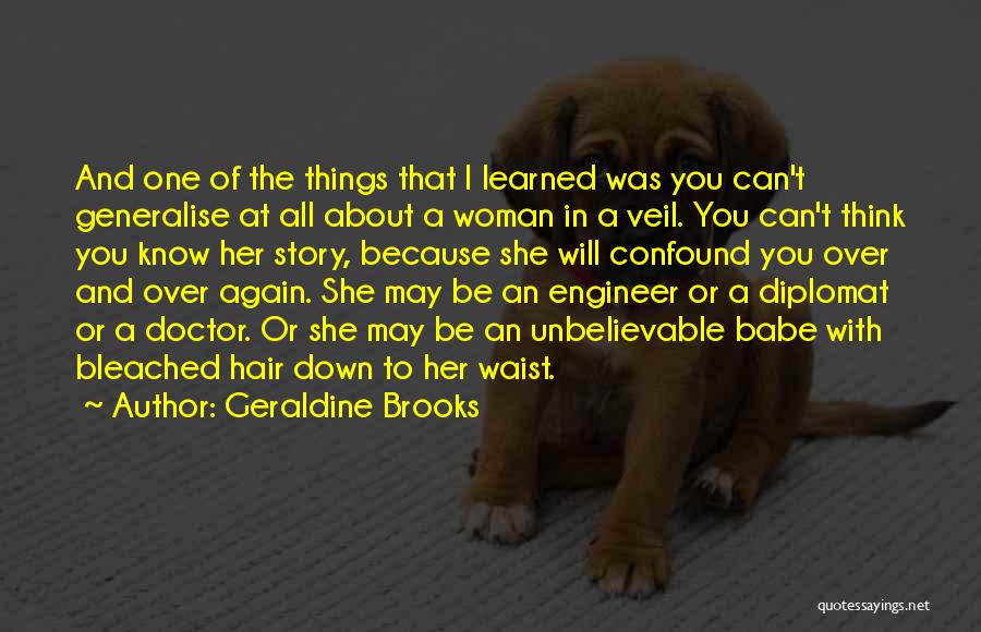 Be Diplomat Quotes By Geraldine Brooks