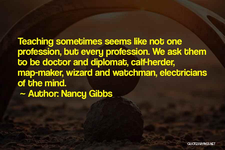 Be Diplomat Quotes By Nancy Gibbs