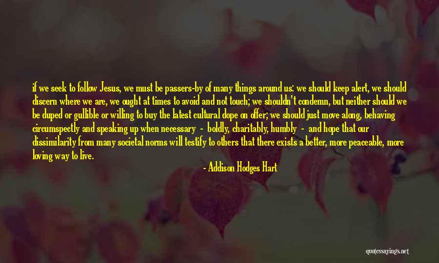 Be Dope Quotes By Addison Hodges Hart Be Dope Quotes By Addison Hodges Hart
