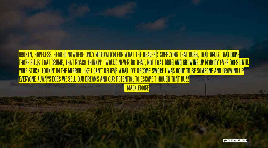 Be Dope Quotes By Macklemore Be Dope Quotes By Macklemore