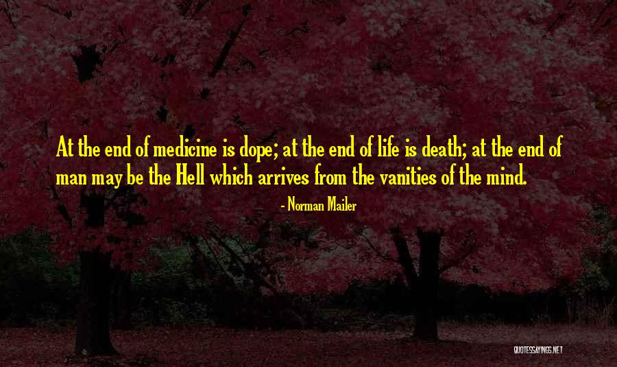 Be Dope Quotes By Norman Mailer Be Dope Quotes By Norman Mailer