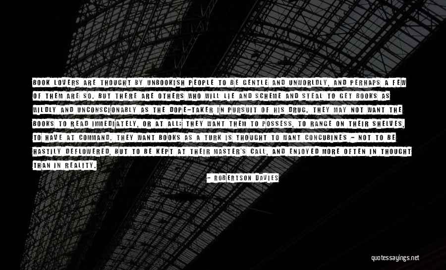 Be Dope Quotes By Robertson Davies Be Dope Quotes By Robertson Davies