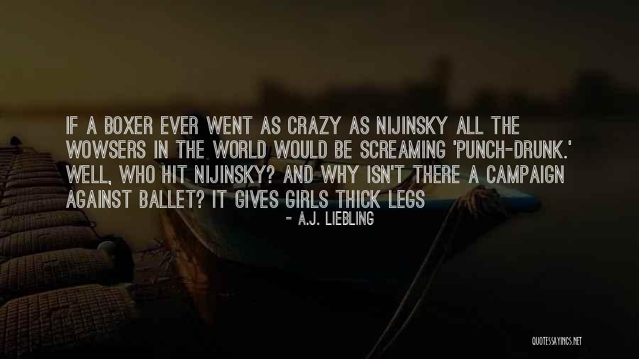 Be Drunk Quotes By A.J. Liebling Be Drunk Quotes By A.J. Liebling