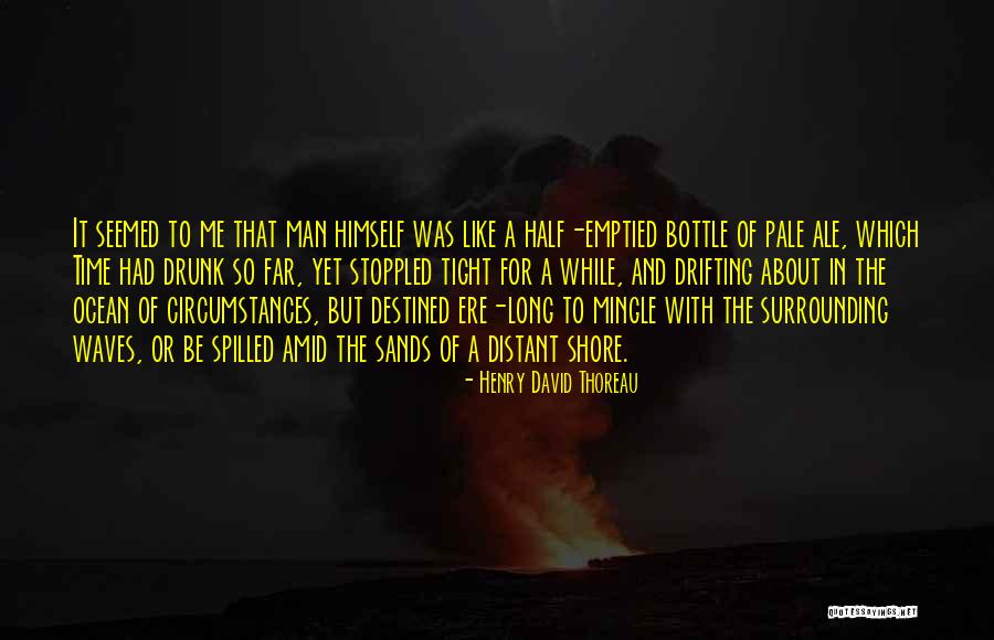Be Drunk Quotes By Henry David Thoreau Be Drunk Quotes By Henry David Thoreau