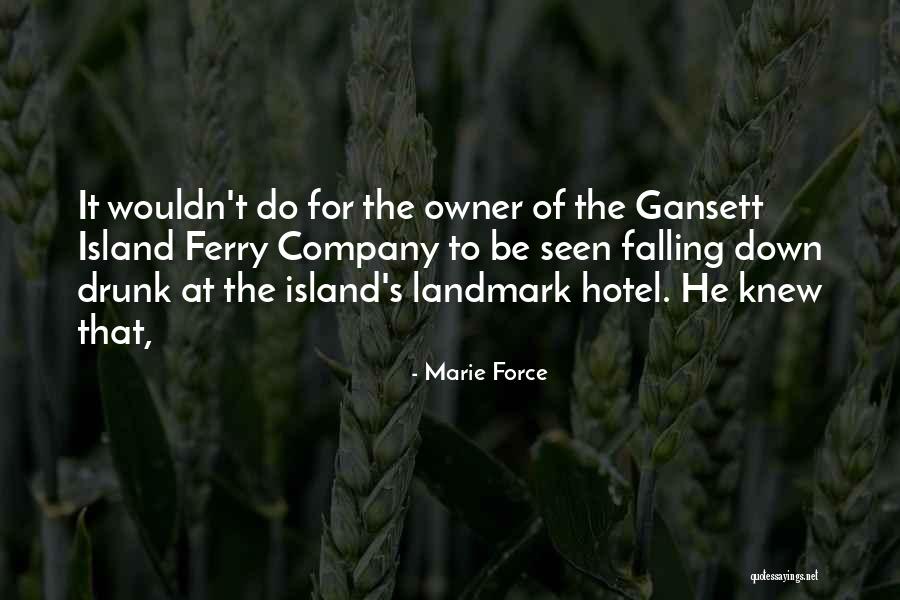 Be Drunk Quotes By Marie Force Be Drunk Quotes By Marie Force