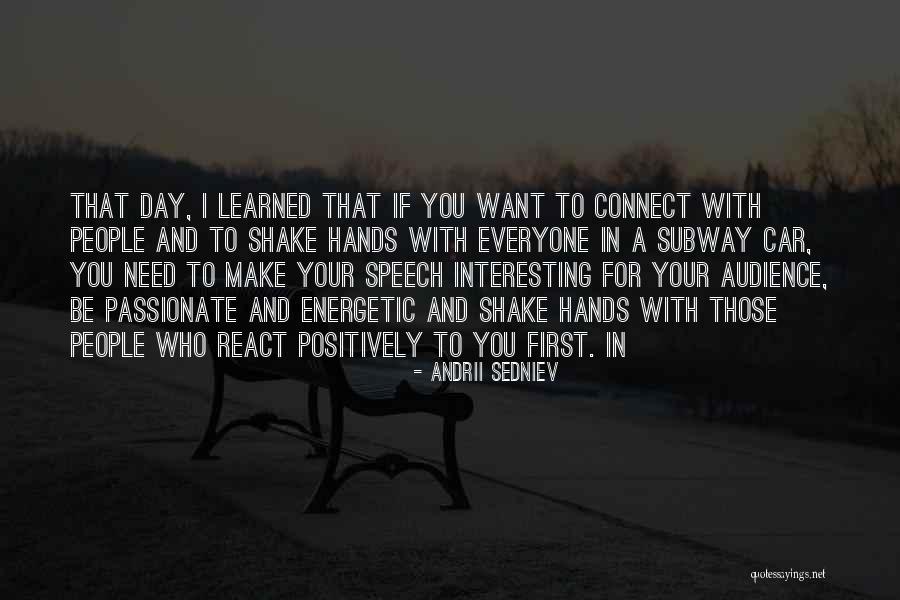 Be Energetic Quotes By Andrii Sedniev Be Energetic Quotes By Andrii Sedniev