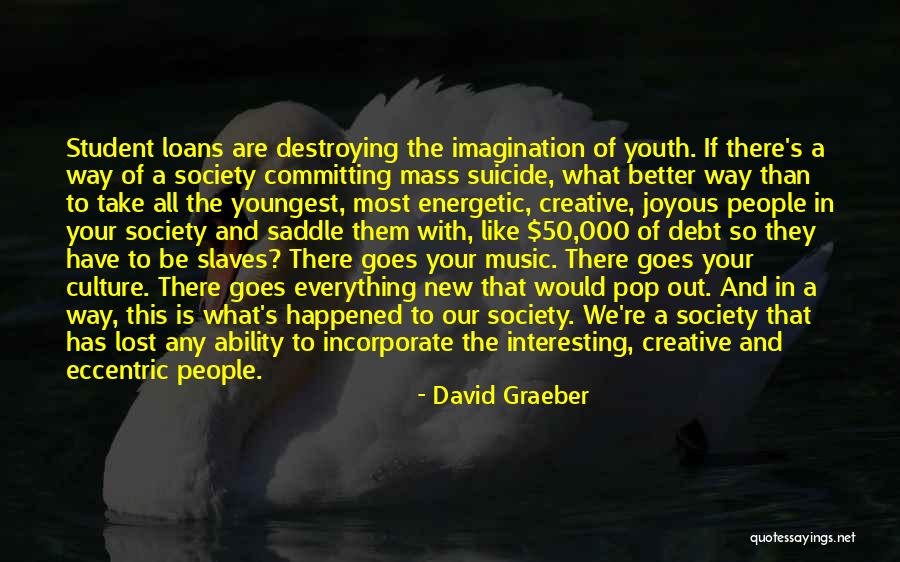 Be Energetic Quotes By David Graeber Be Energetic Quotes By David Graeber