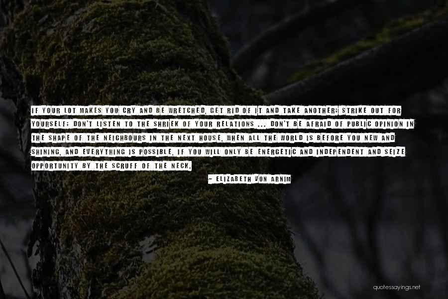 Be Energetic Quotes By Elizabeth Von Arnim Be Energetic Quotes By Elizabeth Von Arnim