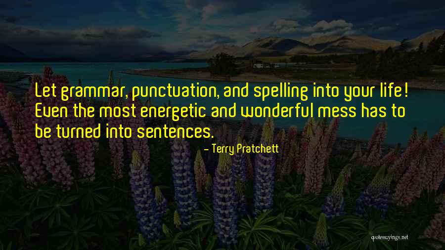 Be Energetic Quotes By Terry Pratchett Be Energetic Quotes By Terry Pratchett