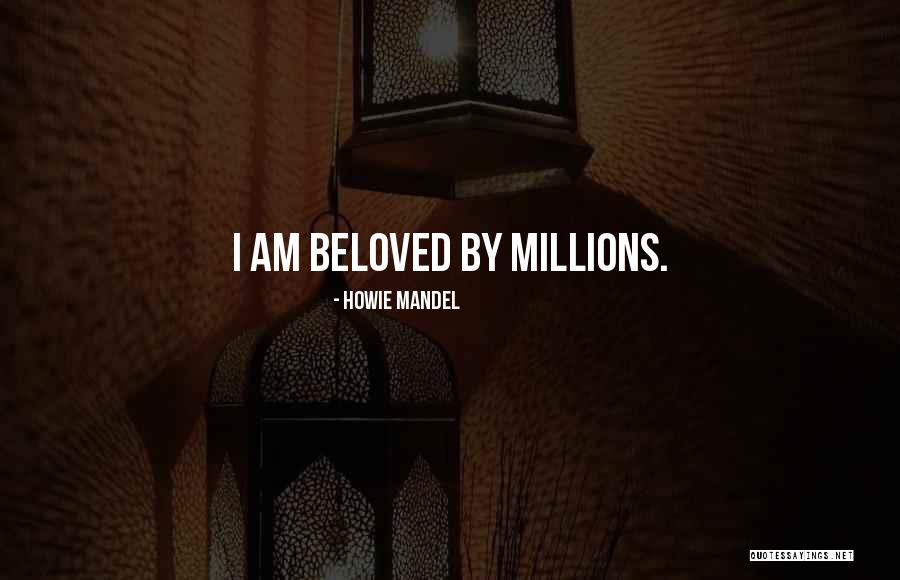 Be Enky A Kapri Quotes By Howie Mandel Be Enky A Kapri Quotes By Howie Mandel
