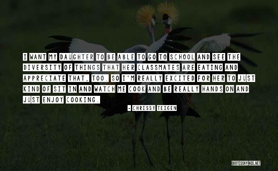Be Excited Quotes By Chrissy Teigen Be Excited Quotes By Chrissy Teigen