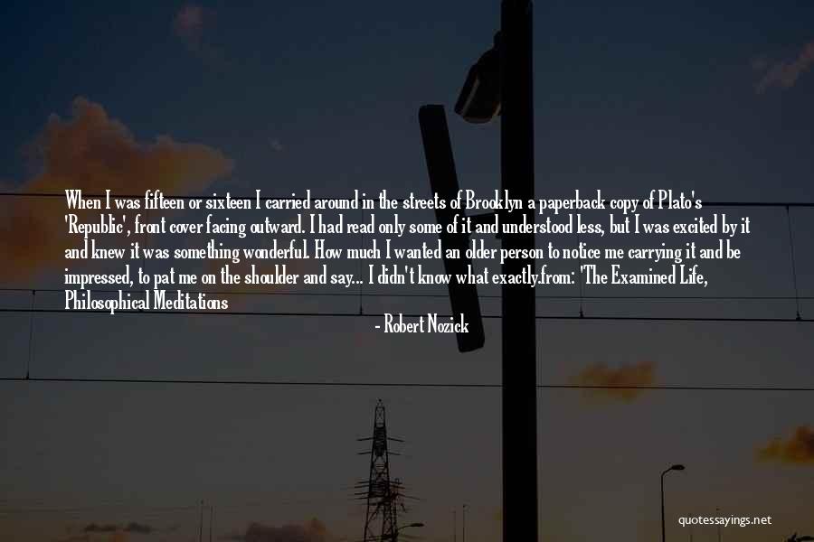 Be Excited Quotes By Robert Nozick Be Excited Quotes By Robert Nozick