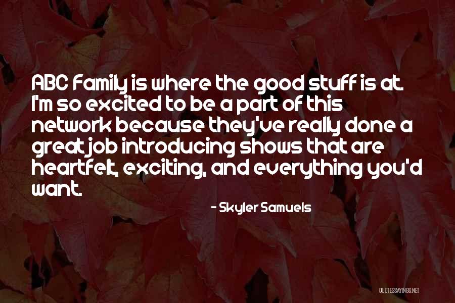 Be Excited Quotes By Skyler Samuels Be Excited Quotes By Skyler Samuels