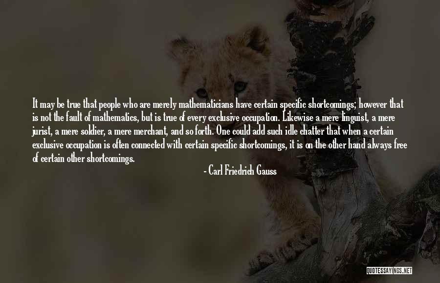 Be Exclusive Quotes By Carl Friedrich Gauss Be Exclusive Quotes By Carl Friedrich Gauss