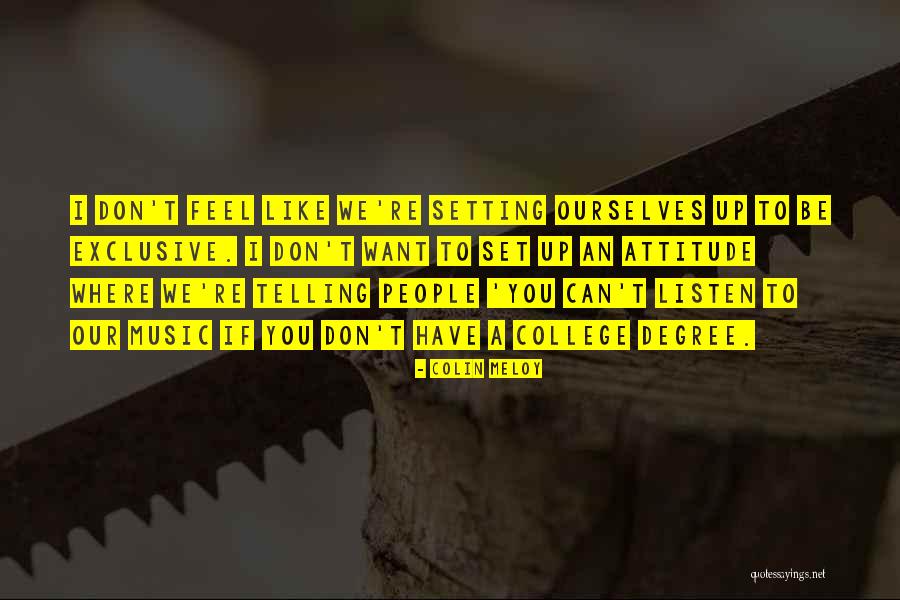 Be Exclusive Quotes By Colin Meloy Be Exclusive Quotes By Colin Meloy