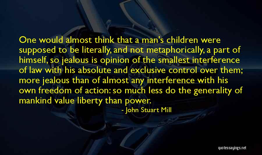 Be Exclusive Quotes By John Stuart Mill Be Exclusive Quotes By John Stuart Mill