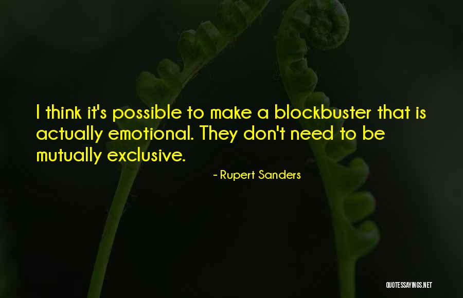 Be Exclusive Quotes By Rupert Sanders Be Exclusive Quotes By Rupert Sanders