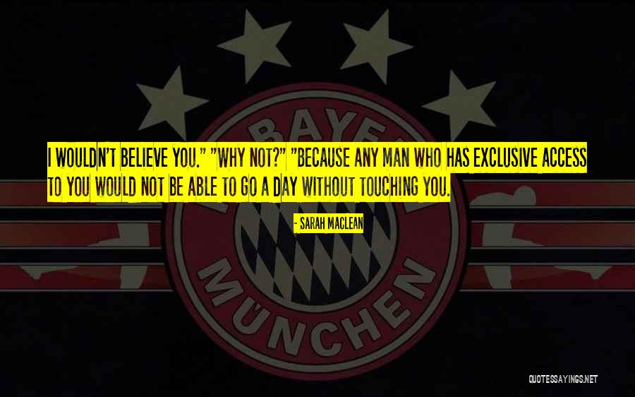 Be Exclusive Quotes By Sarah MacLean Be Exclusive Quotes By Sarah MacLean