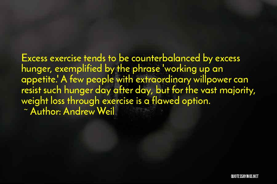 Be Extraordinary Quotes By Andrew Weil