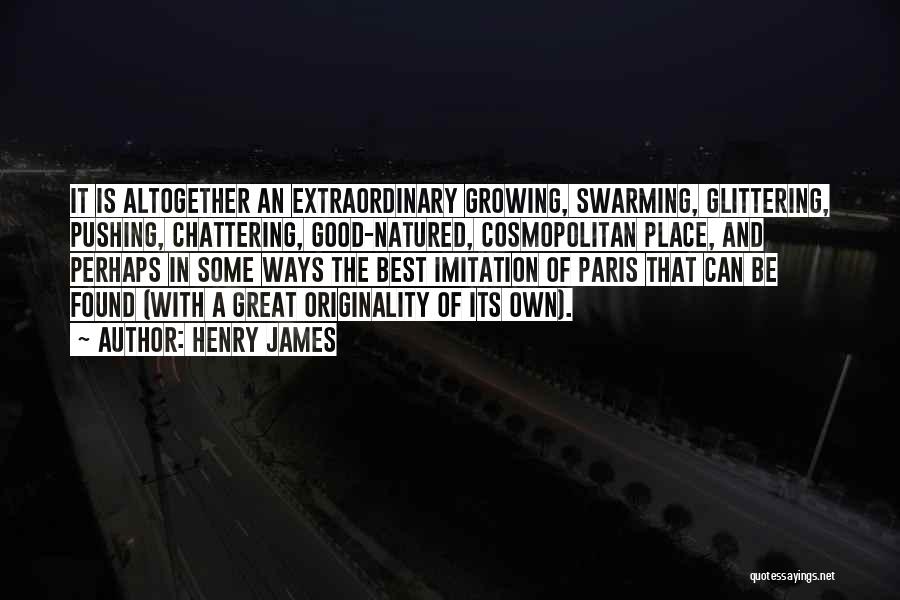 Be Extraordinary Quotes By Henry James