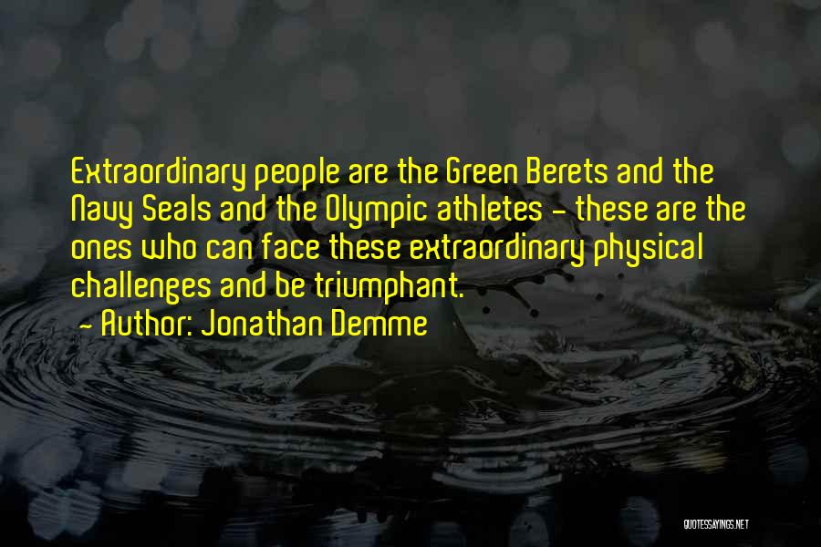 Be Extraordinary Quotes By Jonathan Demme