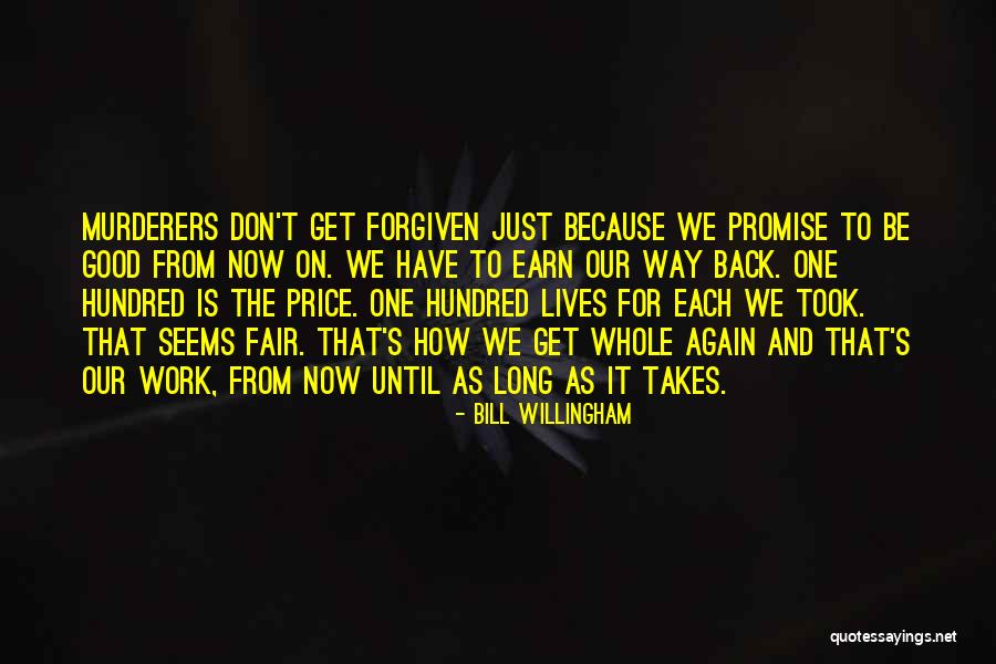 Be Fair Just Quotes By Bill Willingham Be Fair Just Quotes By Bill Willingham