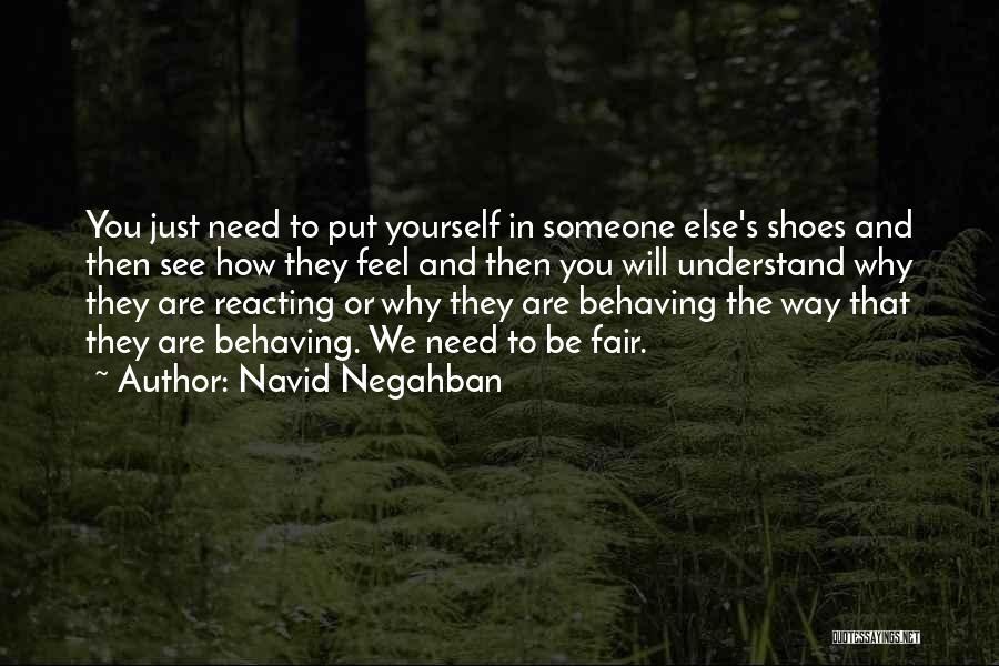 Be Fair To Yourself Quotes By Navid Negahban